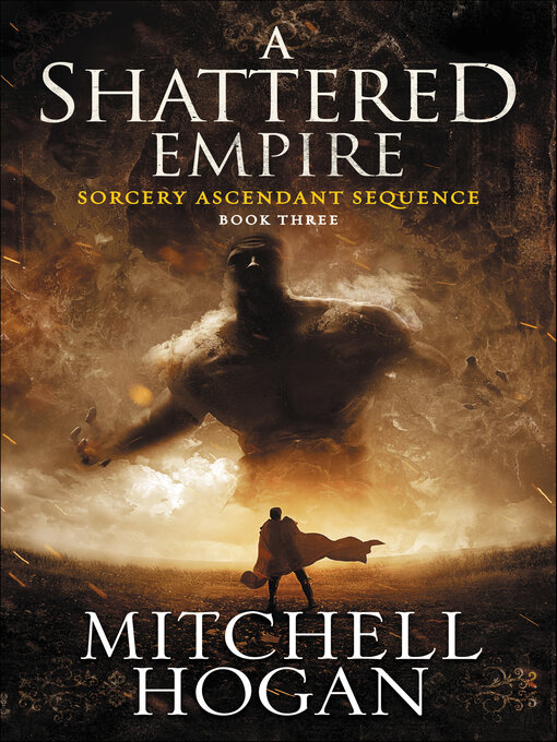 Title details for A Shattered Empire by Mitchell Hogan - Available